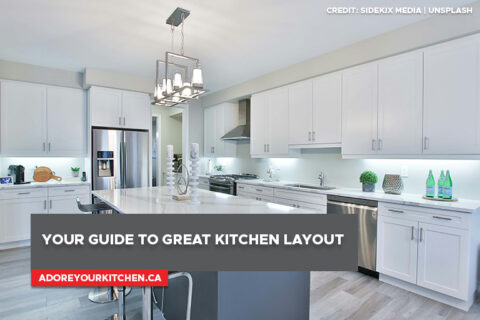 Your Guide to Great Kitchen Layout