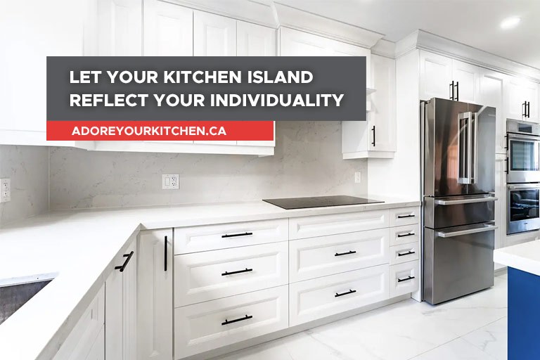 Let your kitchen island reflect your individualit