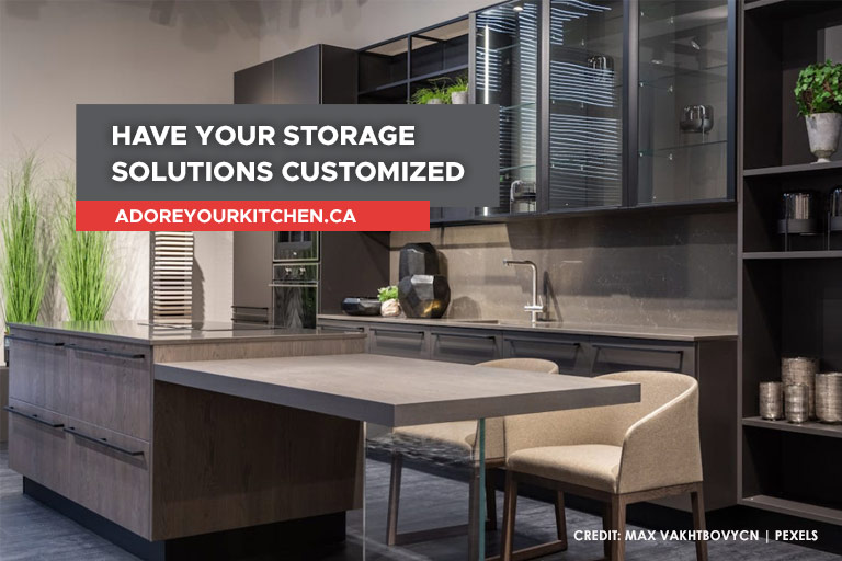 Have your storage solutions customized